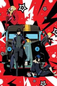 Persona 5 the Animation The Day Breakers