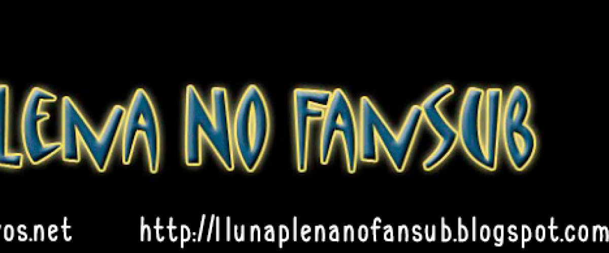 LlunaPlena no Fansub