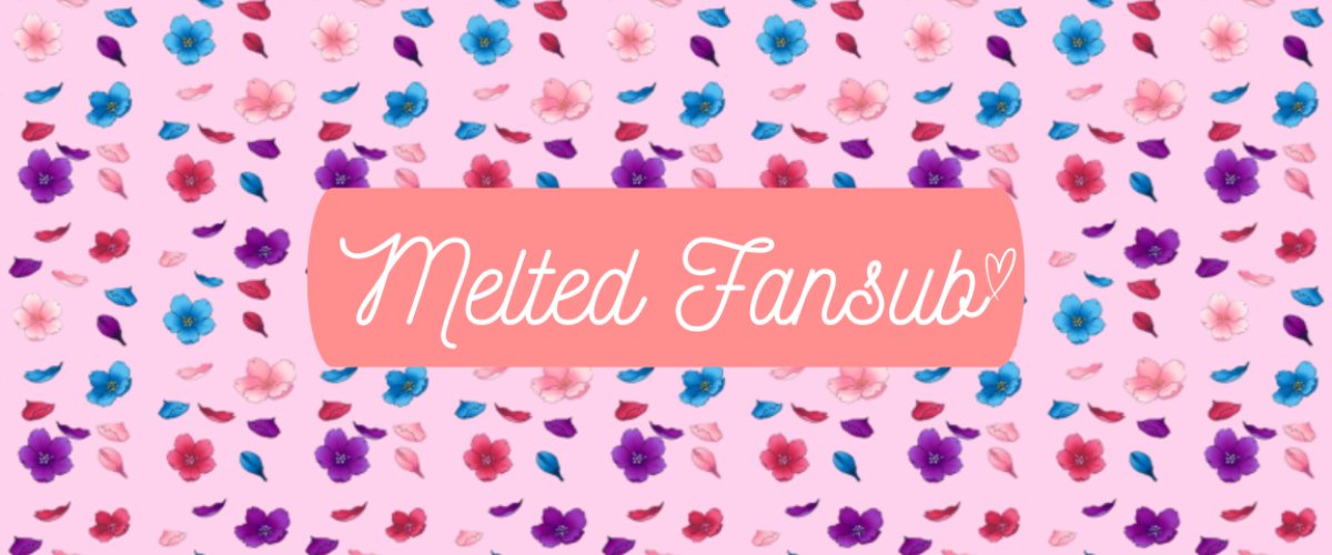 Melted Fansub