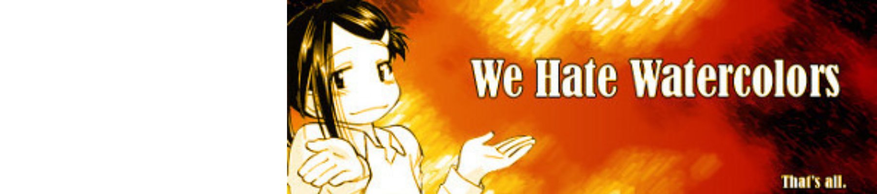 We Hate Watercolors
