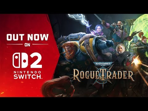 Warhammer 40,000: Rogue Trader llega a Nintendo Switch 2 con una propuesta cargada de contenido