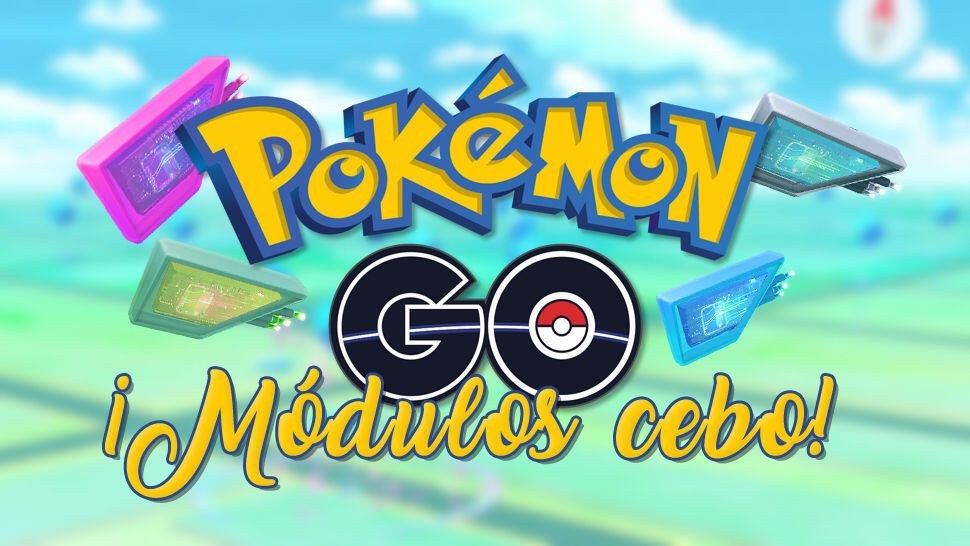 Guía definitiva sobre los módulos cebo en Pokémon GO