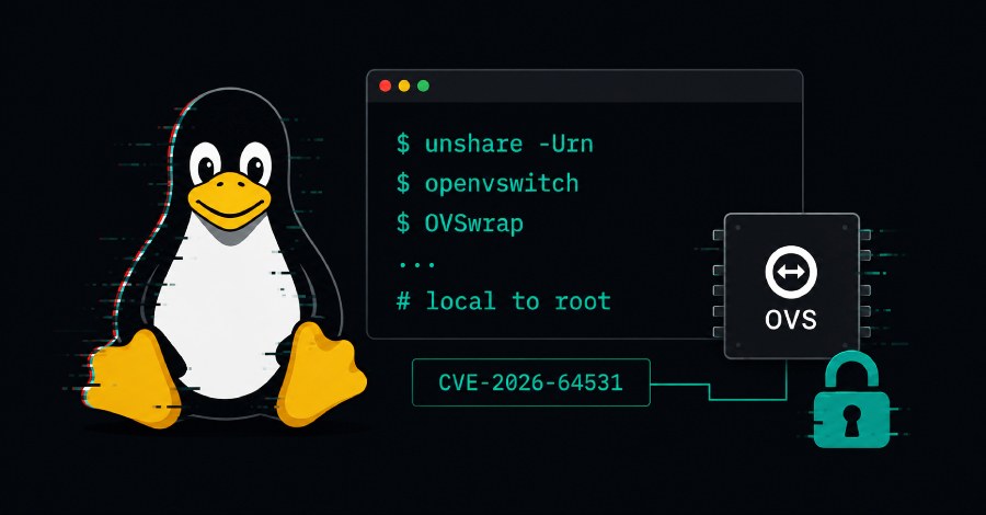 CVE-2026-64531: La vulnerabilidad OVSwrap permite escalar a root en Linux
