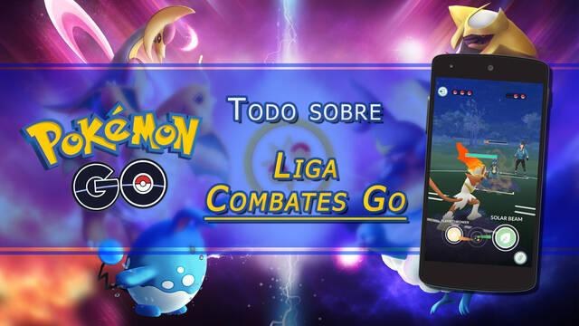 Guía definitiva para dominar la Liga Combates GO y escalar rangos
